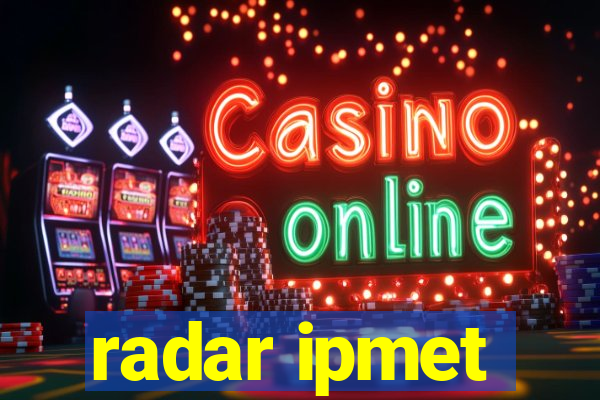 radar ipmet